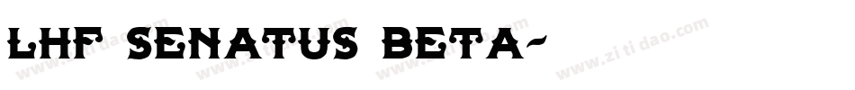 LHF Senatus BETA字体转换